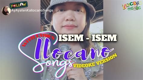 isem isem ilocano lyrics|ISEM (SMILE) Ilocano song with Lyrics & English .